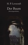 Der Baum - H. P. Lovecraft - 9783990415252