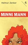Minni Mann - Helmut Zenker - 9783990419779