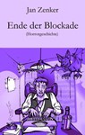 Ende der Blockade - Jan Zenker - 9783990429532
