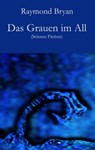 Das Grauen im All - Raymond Bryan - 9783990429877