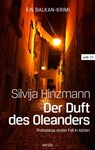 Der Duft des Oleanders - Silvija Hinzmann - 9783990470244