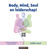 Body, Mind, Soul en leiderschap! - Judith Joval - 9783990648148