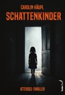 Schattenkinder - Carolin Häupl - 9783990743768