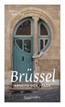 Brüssel abseits der Pfade - Emily Walton - 9783991001805