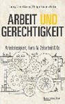Arbeit und Gerechtigkeit - HACKER-WALTON,  Philipp ; Grund-Groiss, Georg - 9783991002680