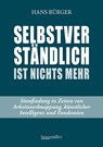 Selbstverständlich ist nichts mehr - Hans Bürger - 9783991003113