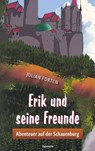 Erik und seine Freunde - Julian Forten - 9783991304197