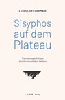 Sisyphos auf dem Plateau - Leopold Federmair - 9783991560296