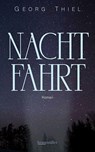 Nachtfahrt - Georg Thiel - 9783992003037
