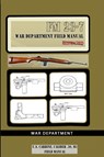 U.S. Carbine, Caliber .30, M1 Field Manual - War Department - 9784161457972