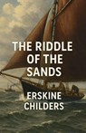 The Riddle Of The Sands (Illustrated) - Erskine Childers - 9784320677616