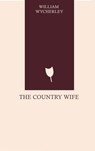 The Country Wife - William Wycherley - 9784647764495