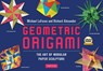 Geometric Origami - LAFOSSE,  Michael ; Alexander, Richard - 9784805311509