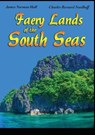 Faery Lands of the South Seas - HALL,  James Norman ; Nordhoff, Charles Bernard - 9786069832936