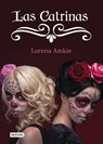 Las Catrinas - AMKIE,  Lorena - 9786070736186