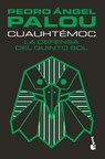 Cuauhtémoc - Pedro Ángel Palou - 9786070777400