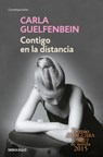 Contigo En La Distancia (Premio Alfaguara 2015) / With You at a Distance - Carla Guelfenbein - 9786073856010