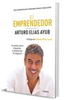 El Emprendedor (Edicion Especial) / The Entrepreneur (Special Edition) - Arturo Elias Ayub - 9786073864244