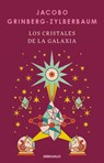 Los Cristales de la Galaxia / The Crystals of the Galaxy - Jacobo Grinberg-Zylberbaum - 9786073869058