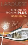 Larousse diccionario escolar plus secundaria -  - 9786074001105
