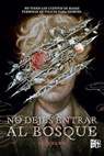 No dejes entrar al bosque (Don't Let the Forest In) - C. G. Drews - 9786076371558