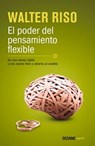 El Poder del Pensamiento Flexible - RISO,  Walter - 9786077357858