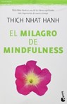 El Milagro de Mindfulness: Una Introducción a la Práctica de la Meditación / The Miracle of Mindfulness - Thich Nhat - 9786078406067