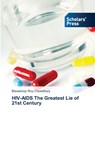 HIV-AIDS The Greatest Lie of 21st Century - Biswaroop Roy Chowdhury - 9786202309738