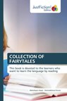 Collection of Fairytales - Abdullayev Asqar ; Mamadalieva Feruza - 9786203575903