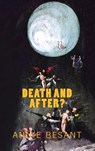 Death and After - Annie Besant - 9786256004207