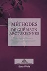 Méthodes de Guérison Arcturiennes - Sara Wells - 9786599810275