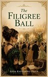 The Filigree Ball - Anna Katharine Green - 9786651912213