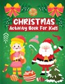 Christmas Activity Book for Kids - Laura Bidden - 9786922377680