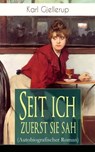 Seit ich zuerst sie sah (Autobiografischer Roman) - Karl Gjellerup - 9788026843986