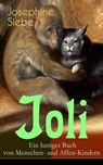 Joli: Ein lustiges Buch von Menschen- und Affen-Kindern - Josephine Siebe - 9788026852971