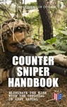 Counter Sniper Handbook - Eliminate the Risk with the Official US Army Manual - U.S. Department of Defense - 9788026876069