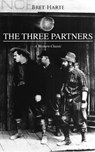 THE THREE PARTNERS (A Western Classic) - Bret Harte - 9788026876793