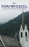 Der Dorfapostel - Ludwig Ganghofer - 9788026882480