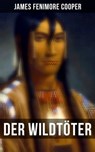 Der Wildtöter - James Fenimore Cooper ; Sara Sauer - 9788027227150