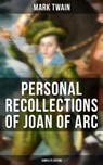 Personal Recollections of Joan of Arc (Complete Edition) - Mark Twain ; Shane Fisher - 9788027230327