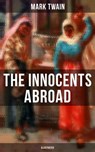 The Innocents Abroad (Illustrated) - Mark Twain ; Shane Fisher - 9788027230976