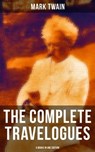 The Complete Travelogues of Mark Twain - 5 Books in One Edition - Mark Twain ; Shane Fisher - 9788027231485