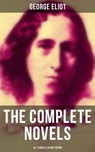 The Complete Novels of George Eliot - All 9 Novels in One Edition - George Eliot ; Shane Fisher - 9788027233595
