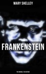 FRANKENSTEIN (The Original 1818 Edition) - Mary Shelley - 9788027233786