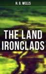 THE LAND IRONCLADS - H. G. Wells ; Russell Clarke - 9788027235094