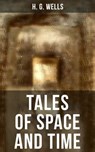 TALES OF SPACE AND TIME - H. G. Wells ; Russell Clarke - 9788027236121
