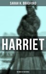 Harriet: The Moses of Her People - Sarah H. Bradford - 9788027240395