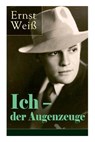 Ich - der Augenzeuge - Ernst Weiss - 9788027318261
