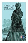 Harriet Tubman, The Moses of Her People - Sarah H. Bradford - 9788027334018