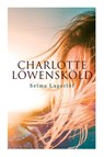 Charlotte Loewenskoeld - Selma Lagerloef ; Velma Swanston Howard - 9788027340255